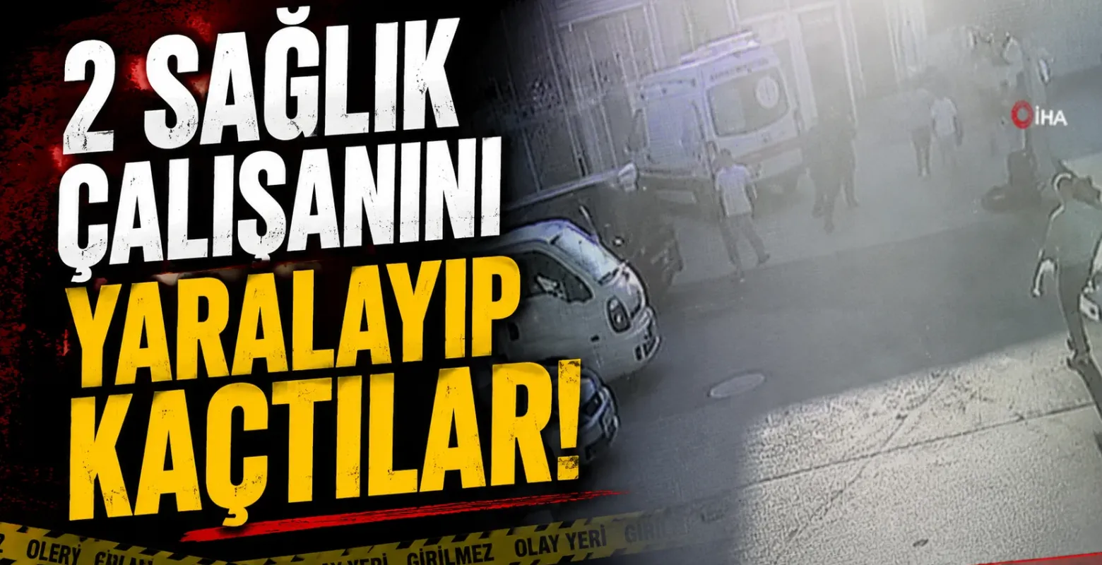 2 sağlık çalışanını yaralayıp kaçtılar!