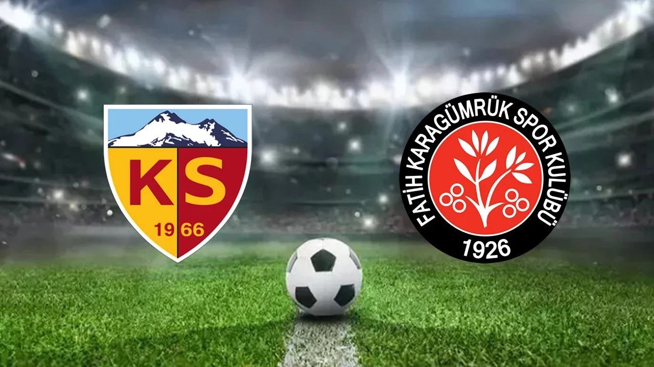 Kayserispor Fatih Karagümrük maçı hangi kanalda saat kaçta
